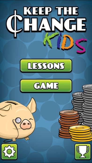 Keep the Change Money App for Kids